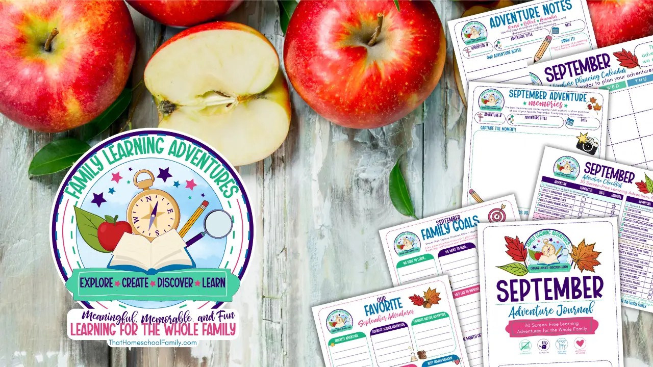 September Family Learning Adventures 30 Screen-Free Family Learning Adventures for September from That Homeschool Family